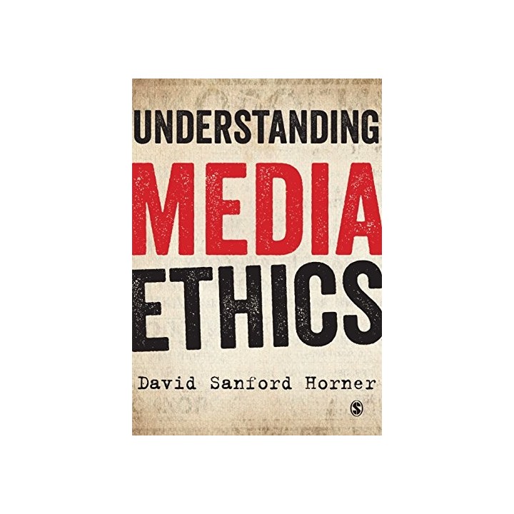 Understanding Media Ethics
